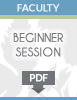 Faculty Presentation - Beginner Session